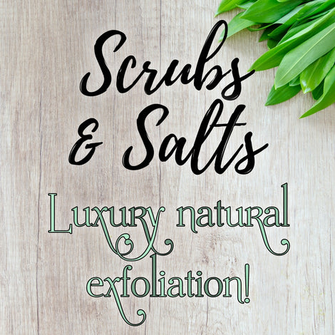 Scrubs &amp; Salts // Natural Luxury Exfoliation